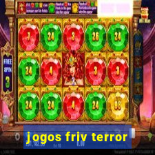 jogos friv terror